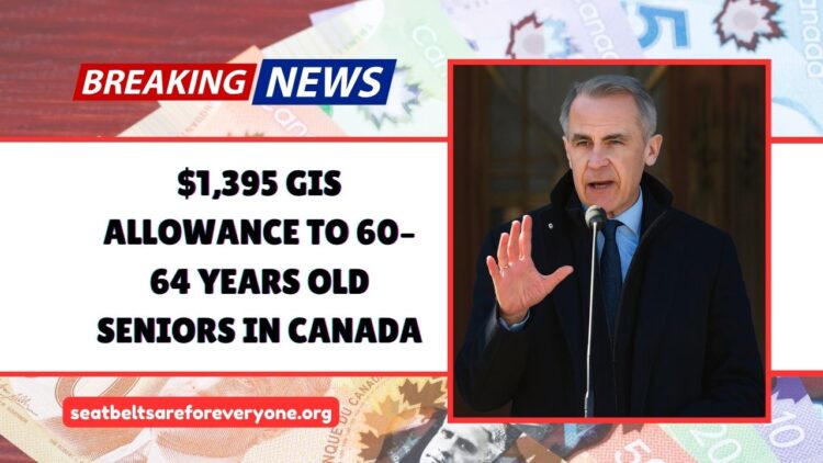 $1,395 GIS Allowance To 60–64 Years Old Seniors In Canada – September 2025 Payment Details