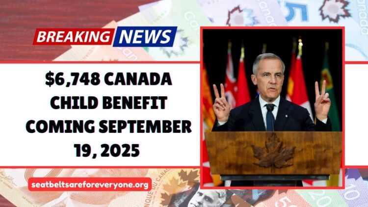 $6,748 Canada Child Benefit Coming September 19, 2025 – Who Qualifies And When You’ll Get Paid